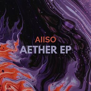 پادکست موسیقی الکترونیک سرناد 004 البوم aether موسیقی الکترو هاوس ریتمیک از aiiso