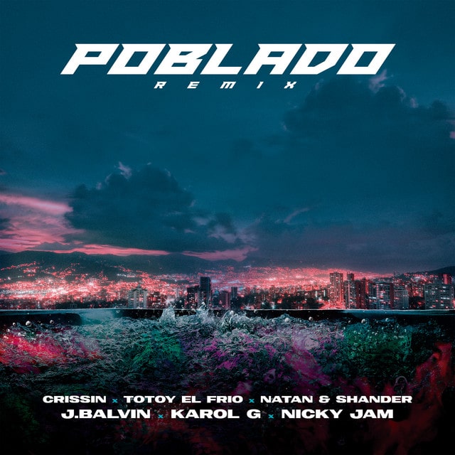 Nicky  Night Time Everybody Together ریمیکس  Poblado (Remix) از J Balvin ، KAROL G و Nicky Jam