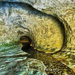 موسیقی آرامش بخش گیتار : قسمت اول موسیقی گیتار آرامش بخش Sunken Streams اثری از Chris Mercer
