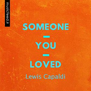 مونولوگ زیبای آواز چندش زیبای Lewis Capaldi Someone You Loved