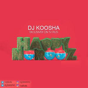 دی جی کوشا happy norooz