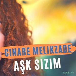 چیناره ملک زاده ask sizim