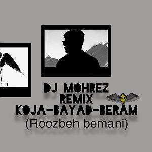 روزبه بمانی - چالوس کجا باید برم رمیکس