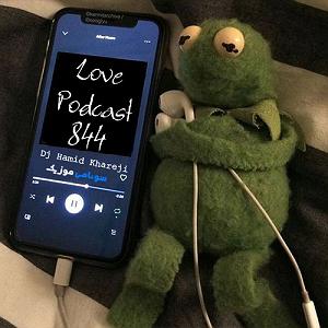 Love Podcast 519 و پادکست 844(mix)