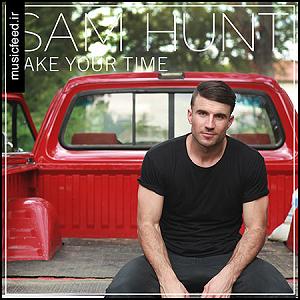 موسیقی برای ورزش 2 Sam Hunt Take Your Time