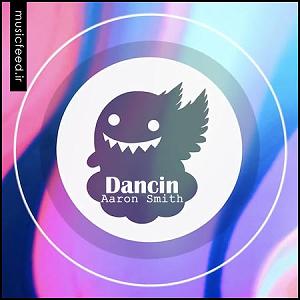 25 داستان یک وهابی  خدا هویت من است Dancin از Aaron Smith (نسخه اصلی و ریمیکس KRONO)