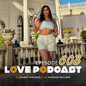لاو پادکست 518 حمید خارجی love 608