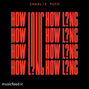 چارلی به روایت چاپلین یا The Essential Film Music Collection - Charlie Chaplin بخش دوم Charlie Puth How Long