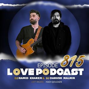 لاو پادکست 518 حمید خارجی love 815