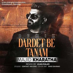 مجید خراطها دردت به تنم(remix)