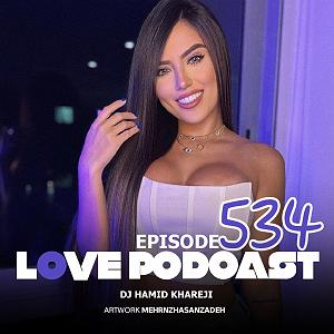 لاو پادکست 518 حمید خارجی love 534