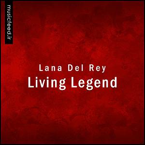 موزیکست شماره 2 : Lana Del Rey Living Legend از Lana Del Rey
