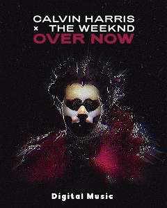 دختر از هم گسیخته Over Now از Calvin Harris و The Weeknd