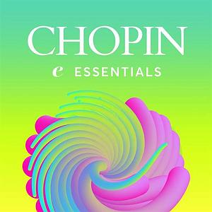 بهترین موسیقی کلاسیک فارسی البوم موسیقی کلاسیک chopin essentials بهترین اثار فردریک شوپن