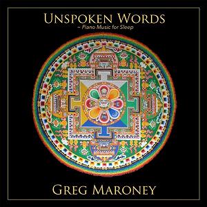 بهترین آهنگهای بیکلام (Music Without Words) موسیقی بی کلام Unspoken Words Piano Music For Sleep اثری از Greg Maroney