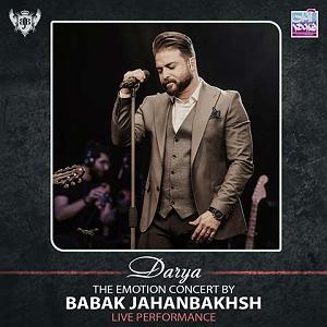 بابک جهانبخش  نگم برات دریا(concert live)