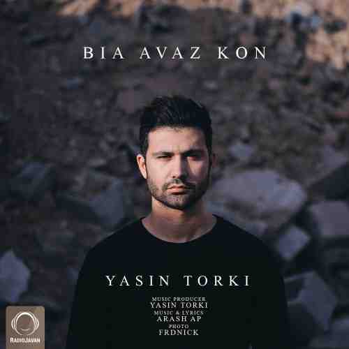  	متن آهنگ یاسین ترکی بیا عوض کن 
 